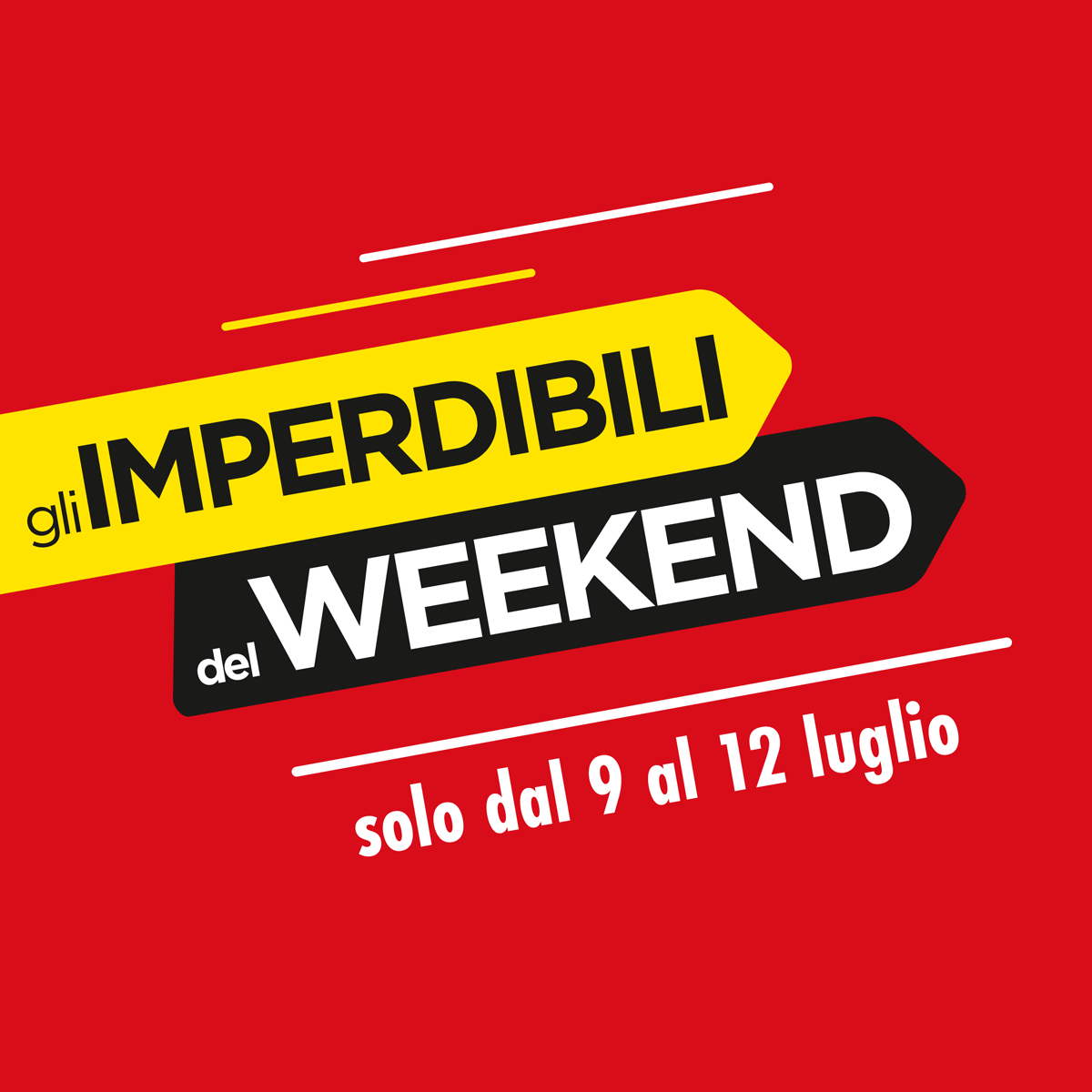 Imperdibili del Weekend dal 9 al 12 luglio 2026